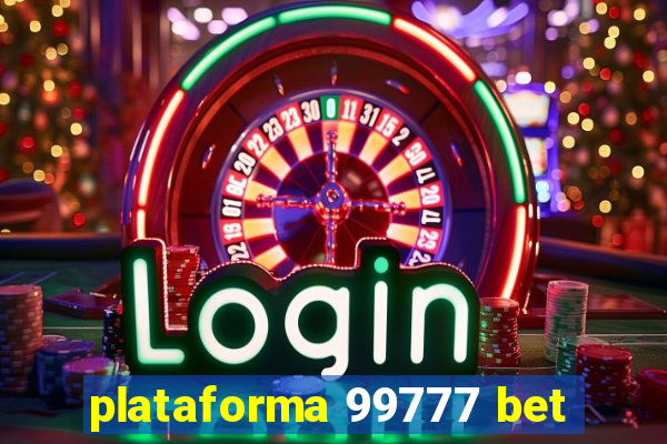 plataforma 99777 bet